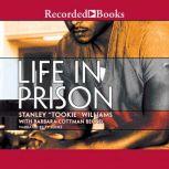 Life in Prison, Stanley Tookie Williams