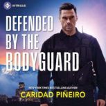 Defended by the Bodyguard, Caridad Pineiro
