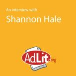 An Interview with Shannon Hale, Shannon Hale
