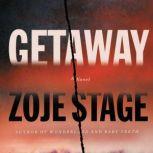Getaway, Zoje Stage