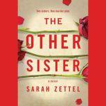 The Other Sister, Sarah Zettel