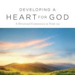 Developing A Heart for God, Ron Auch
