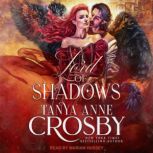 Lord of Shadows, Tanya Anne Crosby