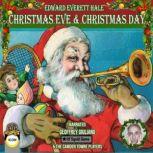 Christmas Eve  Christmas Day, Edward Everett Hale