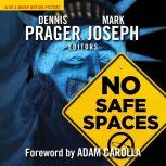 No Safe Spaces, Dennis Prager