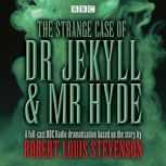 The Strange Case of Dr Jekyll  Mr Hy..., Robert Louis Stevenson