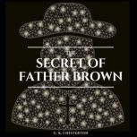 The Secret of Father Brown, G. K. Chesterton
