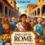 Daily Life in Rome, Rogan Fish
