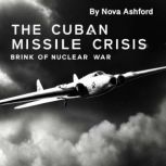 The Cuban Missile Crisis, Nova Ashford