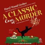 A Classic Case of Murder, Daryl Wood Gerber