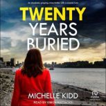 Twenty Years Buried, Michelle Kidd