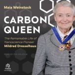 Carbon Queen, Maia Weinstock