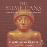 The Sumerians, Samuel Noah Kramer