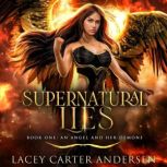 Supernatural Lies, Lacey Carter Andersen