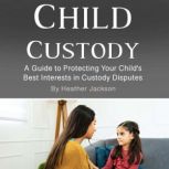 Child Custody, Heather Jackson