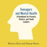 Teenagers and Mental Health, Monica Kim