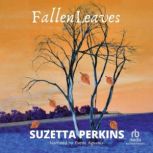 Fallen Leaves, Suzetta Perkins