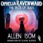 Ophelia Ravenward, Allen Isom