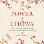 The Power of Chowa, Akemi Tanaka