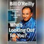 Who's Looking Out For You?, Bill O'Reilly