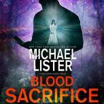 Blood Sacrifice, Michael Lister
