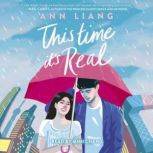 This Time Its Real, Ann Liang