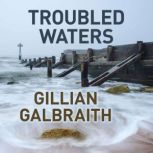 Troubled Waters, Gillian Galbraith