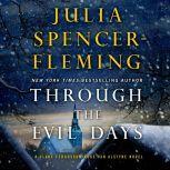 Through the Evil Days A Clare Fergusson/Russ Van Alstyne Mystery, Julia Spencer-Fleming