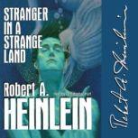 Stranger in a Strange Land, Robert A. Heinlein