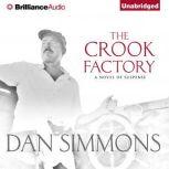 The Crook Factory, Dan Simmons