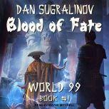 Blood of Fate, Dan Sugralinov