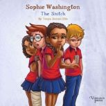 Sophie Washington: The Snitch Sophie Wasington, Book Two, Tonya Duncan Ellis