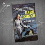 Dark Legend, Marilyn Ross