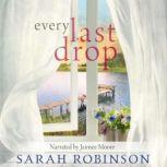 Every Last Drop, Sarah Robinson