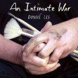An Intimate War, Donve Lee