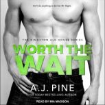 Worth the Wait, A.J. Pine