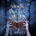 A Book of Royals and Deities, G. Bailey