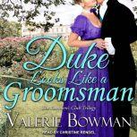 Duke Looks Like a Groomsman, Valerie Bowman