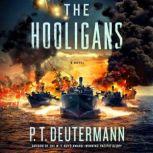 The Hooligans, P. T. Deutermann