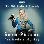 Sara Pascoe The Modern Monkey, Sara Pascoe