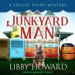 Junkyard Man, Libby Howard