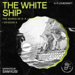 The White Ship The Work of H. P. Lov..., H. P. Lovecraft