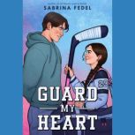 Guard My Heart, Sabrina Fedel