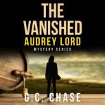 The Vanished A Gripping Australian C..., G. C. Chase