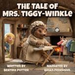 The Tale of Mrs. TiggyWinkle, Beatrix Potter
