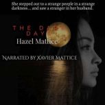 The Dark Days, Hazel Mattice