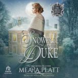 Snowfall and the Duke, Meara Platt