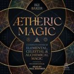 theric Magic, Ike Baker