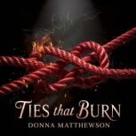 Ties That Burn, Donna  Matthewson
