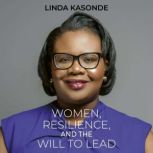 Women, Resilience, and the Will to Le..., Linda Kasonde
